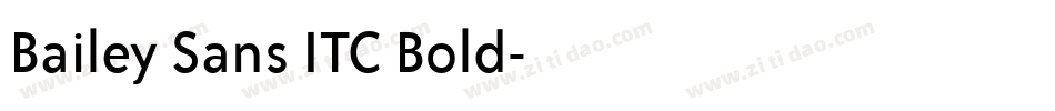 Bailey Sans ITC Bold字体转换
